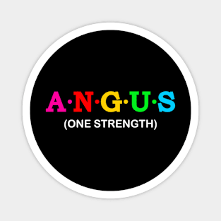 Angus - one strength. Magnet